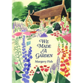 We Made a Garden - Hardcover
