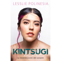 Kintsugi del Alma: La Reconstrucci?n del Coraz?n / Kintsugi for the Soul: The Re Construction of the Heart - Paperback