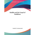 Buddha and the Gospel of Buddhism - Paperback