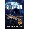 Legends of a Sky Marshall - Paperback