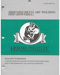 Shielded Metal Arc Welding Pipe Downhill by Hobart Institute of Welding Technology (EW-369 SMAWPD)