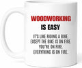 Woodworking Is Easy Mug - Carpentry Enthusiast Coffee Cup - Diy Project Funny Gift From Friends - Woodwork Lovers Tea Mugs - Craftsmanship Cups - 11 Oz Ceramic Gifts For Hobbyist, Birthday, Him, Her
