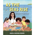 As the Seas Rise: Nicole Hern?ndez Hammer and the Fight for Climate Justice - Hardcover