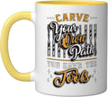 Carve Your Own Path You Have Woodwork Carpentry Wood Carving Ceramic Mug, Yellow/White