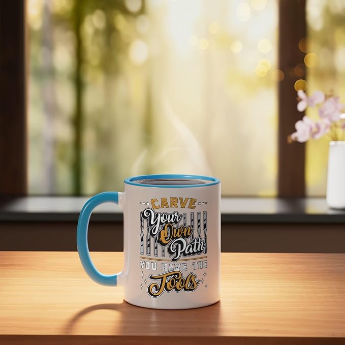 Carve Your Own Path You Have Woodwork Carpentry Wood Carving Ceramic Mug, Blue/White