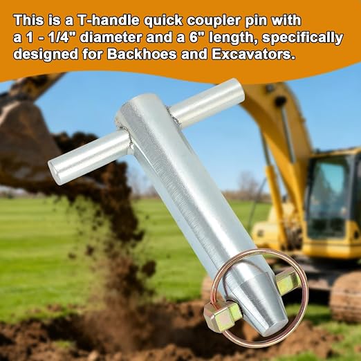 for Backhoes and Excavators Bucket T-Handle Quick Coupler Pin 1- /4”X6