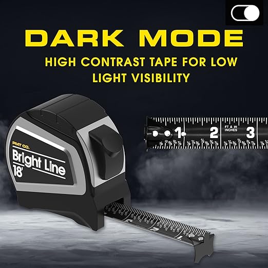 Perfect Measuring Tape - BrightLine High Contrast Dark Mode Easy Read Tape Measure for Low Light Visibility - Heavy Duty Rubber Case 18ft (Inch Fractions) Dual Sided Auto Lock Tape Measure Retractable