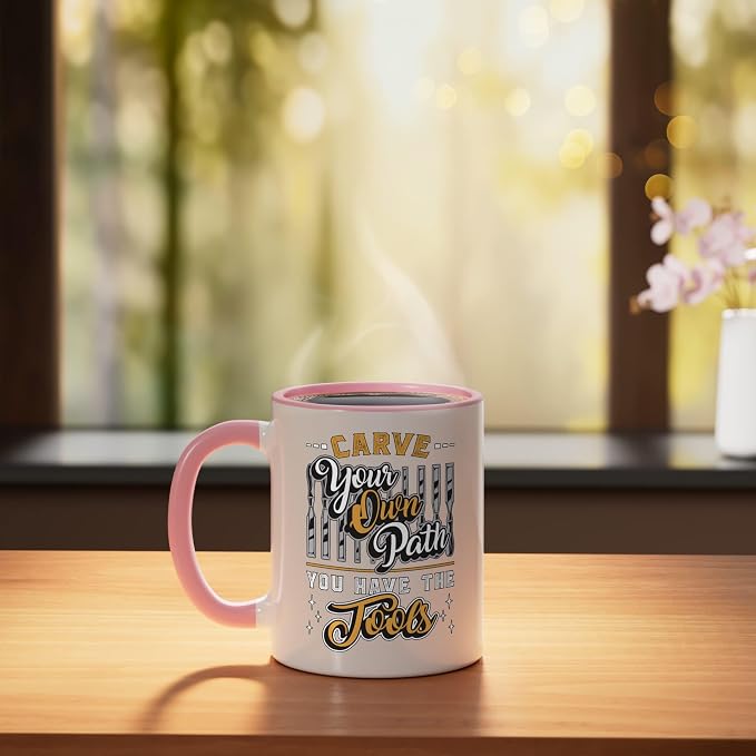 Carve Your Own Path You Have Woodwork Carpentry Wood Carving Ceramic Mug, Pink/White