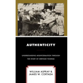 Authenticity: Understanding Misinformation Through the Study of Heritage Tourism - Paperback