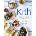 Kith: Scottish Seasonal Food for Family and Friends - Hardcover