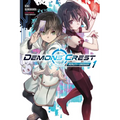 Demons' Crest, Vol. 1 (Light Novel): Reality Erosion - Paperback
