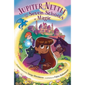 Jupiter Nettle and the Seven Schools of Magic - Paperback