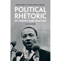 Political Rhetoric in Theory and Practice: A Reader - Hardcover