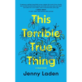 This Terrible True Thing: A Visual Novel - Paperback