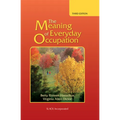 The Meaning of Everyday Occupation - Hardcover
